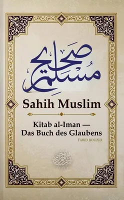 Produktbild von Sahih Muslim - Das Buch des Glaubens