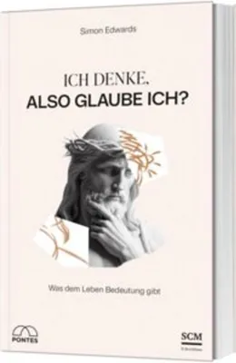 Produktbild von Ich denke, also glaube ich?