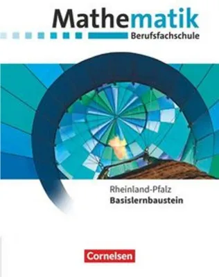 Produktbild von Mathematik - Berufsfachschule. Basislernbaustein - Rheinland-Pfalz - Rheinland-Pfalz - Schülerbuch