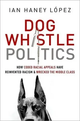 Obrázok produktu pre Dog Whistle Politics