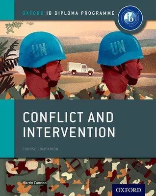 Produktbild von Oxford IB Diploma Programme: Conflict and Intervention Course Companion