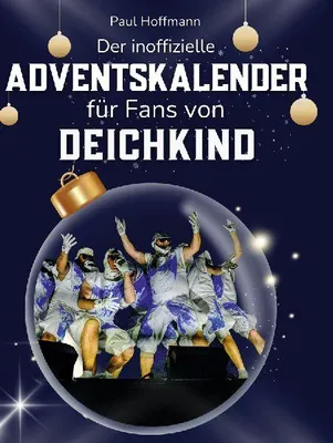 Produktbild von Der inoffizielle Adventskalender für Fans von Deichkind