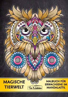 Produktbild von Malbuch für Erwachsene Tiere: Magische Tierwelt Ausmalbilder im Mandala Stil - Topo Malbücher®