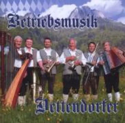 Produktbild von Betriebsmusik Dettendorfer-Volksmusik