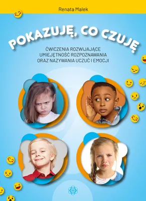 Zdjęcie produktu dla Ćwiczenia rozpoznawania i nazywania uczuć oraz emocji