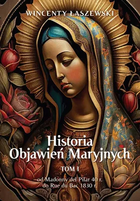 Zdjęcie produktu dla Historia Objawień Maryjnych