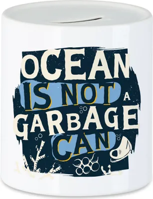 Produktbild von Ocean Is Not A Garbage Can Spardose Naturschutz Umweltverschmutzung Ozean