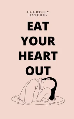 Produktbild von Eat Your Heart Out