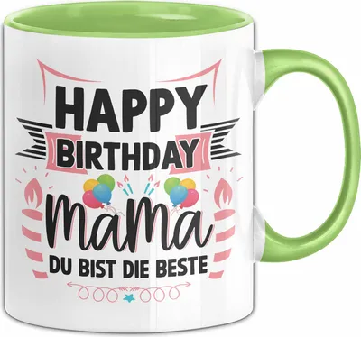 Produktbild von Happy Birthday Mama Du Bist Die Beste Tasse Geschenkidee für Mutter zum Geburtstag (Grün)