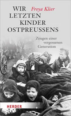 Produktbild von Wir letzten Kinder Ostpreußens