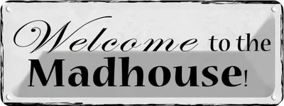 Obrázok produktu pre vianmo Kovový Nástenný nápis 27x10 cm welcome to the Madhouse