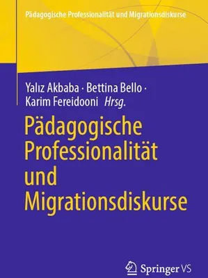 Obrázek produktu pro Pedagogická profesionalita a diskurzy o migraci