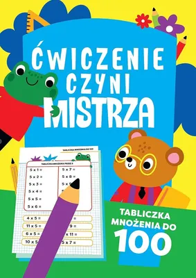 Immagine prodotto di Ćwiczenie Czyni Mistrza Tabliczka Mnożenia do 100 dla dzieci