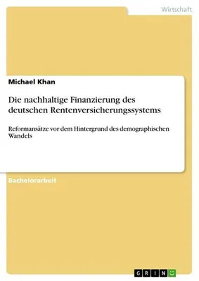 Obrázok produktu pre Die nachhaltige Finanzierung des deutschen Rentenversicherungssystems
