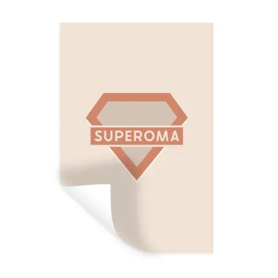 Obrázok produktu pre MuchoWow® Nálepka na stenu - Superoma - Citáty - Príslovia - 20x30cm - Samolepiaca a polohovateľná