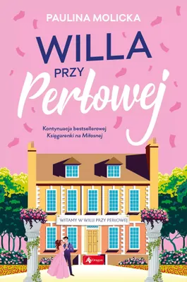 Immagine prodotto di Willa przy Perłowej - powieść obyczajowa Pauliny Molickiej