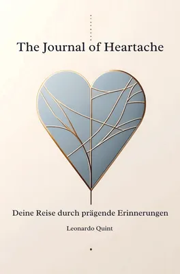 Produktbild von The Journal of Heartache: Deine Reise durch prägende Erinnerungen