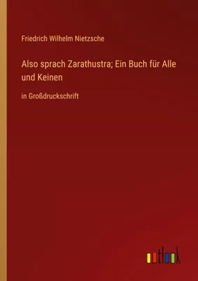 Produktbild von Also sprach Zarathustra; Ein Buch für Alle und Keinen