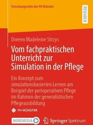Produktbild von Vom fachpraktischen Unterricht zur Simulation in der Pflege