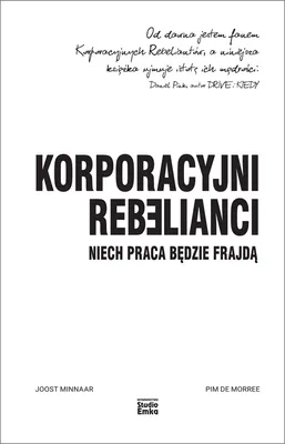 Produktbild von Korporacyjni Rebelianci. Niech praca będzie frajdą - książka o zarządzaniu