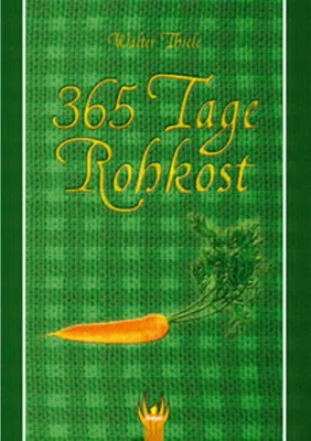 Obrázok produktu pre 365 Tage Rohkost