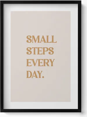 Produktbild von Motivationsschild „Kleine Schritte jeden Tag“– Wandbild mit Rahmen – Gerahmtes Bild  – Wanddekoration – 50x70 cm –  Schwarz Rahmen