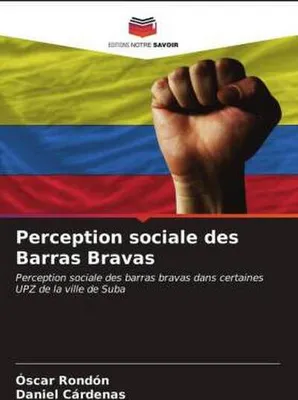 Produktbild von Perception sociale des Barras Bravas