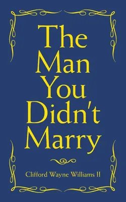 Produktbild von The Man You Didn't Marry