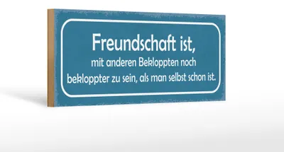 Produktbild von Holzschild Spruch 27x10cm Freundschaft noch bekloppter