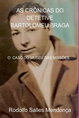 Produktbild von As Crônicas Do Detetive Bartolomeu Braga