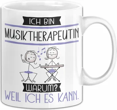 Produktbild von Musiktherapeutin Tasse Geschenk Ich Bin Musiktherapeutin Warum Weil Ich Es Kann Geschenkidee Geburtstag (Weiß)