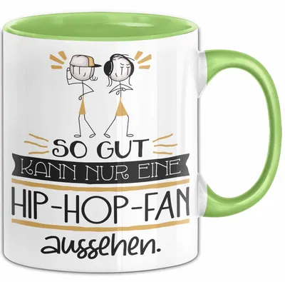 Produktbild von Hip-Hop-Fan Geschenk Tasse So Gut Kann Nur Eine Hip-Hop-Fan Aussehen Geschenkidee Geburtstag Weihnachten Lustig (Grün)