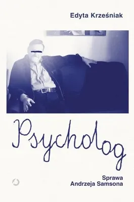 Produktbild von Psycholog. Sprawa Andrzeja Samsona - Edyta Krześniak