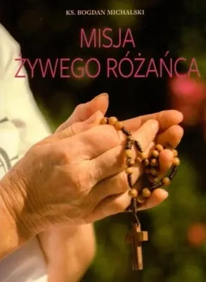 Productafbeelding van Misja żywego różańca - ks. Bogdan Michalski