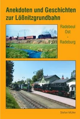 Obrázok produktu pre Anekdoten und Geschichten zur Lößnitzgrundbahn