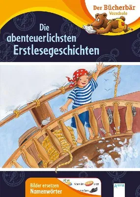 Produktbild von Die abenteuerlichsten Erstlesegeschichten