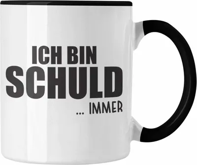 Produktbild von Trendation -  Ich Bin Schuld IMMER Lustige Bürotasse mit Spruch für Kollege Kollegin Büro Tasse Arbeit (Schwarz)