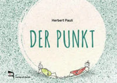 Image de Der Punkt: Ein Buch über Selbstakzeptanz und den Umgang mit Unzufriedenheit