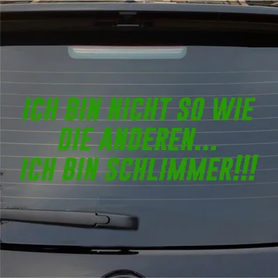 Produktbild von Heckscheibenaufkleber Ich bin nicht so wie die anderen… Ich bin schlimmer 55x19 cm Hellgrün Auto Aufkleber Sticker