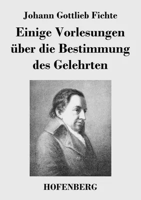 Produktbild von Einige Vorlesungen über die Bestimmung des Gelehrten