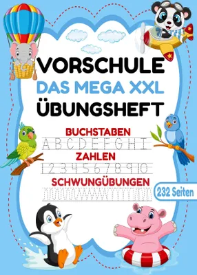 Produktbild von Das MEGA XXL Vorschule Übungsheft - Buchstaben, Zahlen & Schwungübungen mit Tieren
