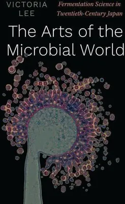 Produktbild von The Arts of the Microbial World