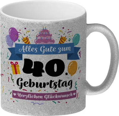 Produktbild von 40. Geburtstag Glitzer-Kaffeebecher mit lustigem Spruch: Alles Gute