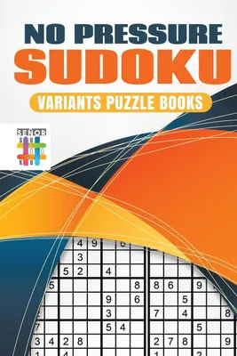 Produktbild von No Pressure Sudoku | Variants Puzzle Books