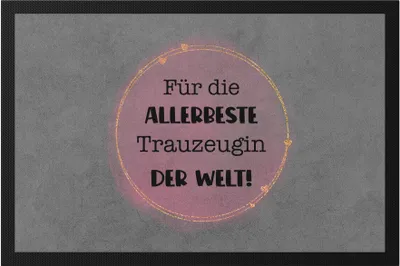 Produktbild von Für die allerbeste Trauzeugin der Welt Fußmatte Hochzeit Frage Dankeschön Geschenk