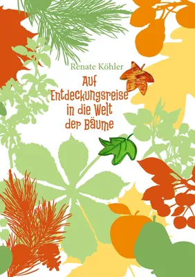 Produktbild von Auf Entdeckungsreise in die Welt der Bäume