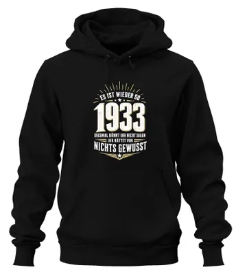 Immagine prodotto di "Es Ist Wieder So 1933" – Felpa con cappuccio, colore nero, taglia S. (Dichiarazione sarcastica)