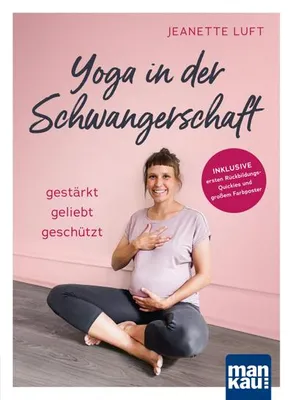 Obrázok produktu pre Yoga in der Schwangerschaft. Gestärkt - geliebt - geschützt