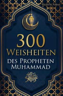 Produktbild von 300 Weisheiten des Propheten Muhammad ¿