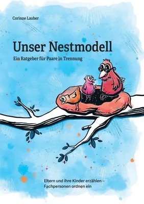 Zdjęcie produktu dla Unser Nestmodell  Ein Ratgeber für Paare in Trennung